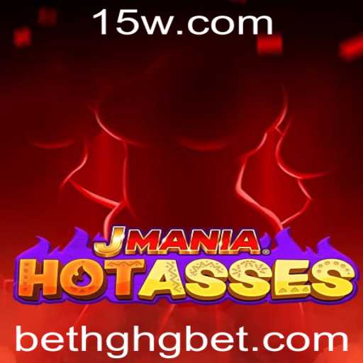Descubra o Mundo de JManiaHotAsses: Uma Jornada de Estratégia e Diversão com HGHGbet